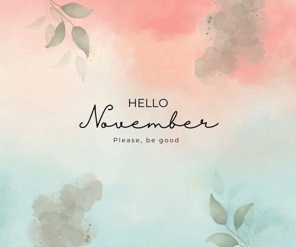 Hello November